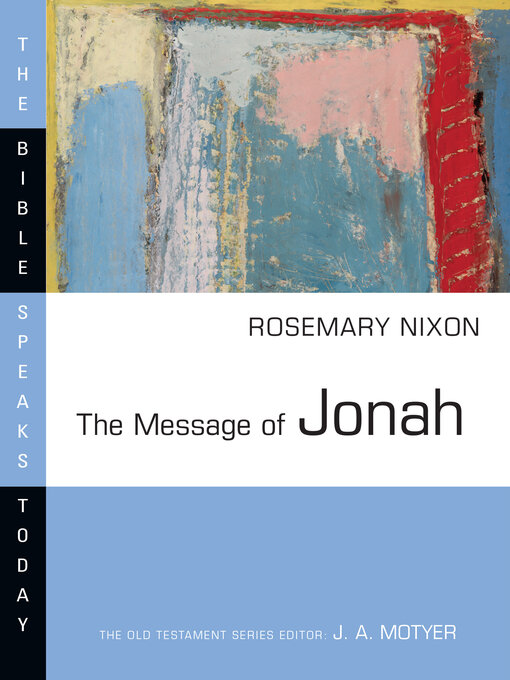 Title details for The Message of Jonah: Presence in the Storm by Rosemary Nixon - Available